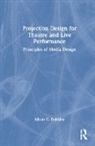 Alison C. Dobbins, Alison C. (Michigan State University Dobbins - Projection Design for Theatre and Live Performance