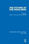 Derick S. Grimble Thomson, Ian Grimble, Grimble Ian, Derick S. Thomson - Future of the Highlands