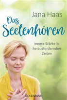 Jana Haas - Das Seelenhören