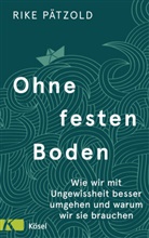 Rike Pätzold - Ohne festen Boden