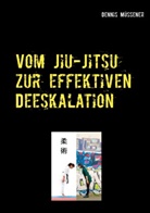 Dennis Müssener - Vom Jiu-Jitsu zur effektiven Deeskalation