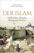 Dietma Pieper, Dietmar Pieper, Traub, Traub, Rainer Traub - Der Islam: 1400 Jahre Glaube, Krieg und Kultur -