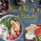 Audrey Cosson - Buddha Bowls - die besten Rezepte für Körper und Seele: ausgewogen, lecker, vollwertig