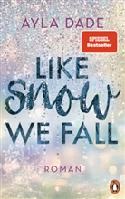 Ayla Dade - Like Snow We Fall