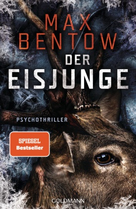Max Bentow - Der Eisjunge - Psychothriller