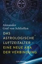 Alexander Graf von Schlieffen, Alexander von Schlieffen - Das astrologische Luftzeitalter - eine neue Ära der Verbindung