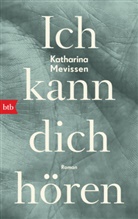 Katharina Mevissen - Ich kann dich hören