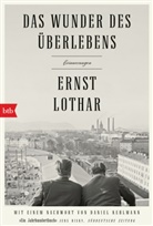 Ernst Lothar - Das Wunder des Überlebens: Erinnerungen