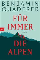 Benjamin Quaderer - Für immer die Alpen