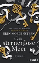 Erin Morgenstern - Das sternenlose Meer