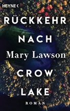 Mary Lawson - Rückkehr nach Crow Lake