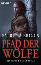 Patricia Briggs - Pfad der Wölfe - Alpha & Omega 6