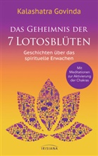 Kalashatra Govinda - Das Geheimnis der 7 Lotosblüten