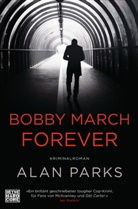 Alan Parks - Bobby March forever