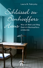 Laura M Fabrycky, Laura M. Fabrycky - Schlüssel zu Bonhoeffers Haus