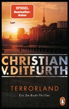 Christian v. Ditfurth, Christian von Ditfurth - Terrorland