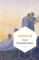 Seneca - Vom Seelenfrieden