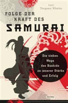 Lori Tsugawa Whaley - Folge der Kraft des Samurai