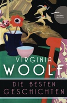 Virginia Woolf - Virginia Woolf, Die besten Geschichten