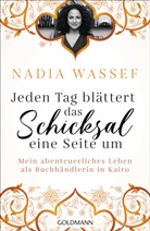 Nadia Wassef - Jeden Tag blättert das Schicksal eine Seite um