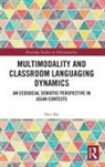 Dan Shi - Multimodality and Classroom Languaging Dynamics