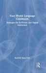 Rachelle Dene Poth, Rachelle Dené Poth - Your World Language Classroom