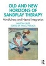 Paolo Ferliga, Martin Kalff, Martin Kalff Kalff, Martin Ferliga Editor Kalff Author, Kalff Martin, Paolo Ferliga... - Old and New Horizons of Sandplay Therapy