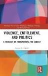 Steven G. Ogden - Violence, Entitlement, and Politics