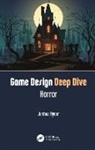 Joshua Bycer - Game Design Deep Dive: Horror