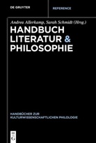 Andre Allerkamp, Andrea Allerkamp, Schmidt, Schmidt, Sarah Schmidt - Handbuch Literatur & Philosophie
