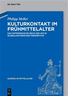 Philipp Meller - Kulturkontakt im Frühmittelalter