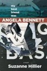 Suzanne Hillier - My Best Friend Was Angela Bennett