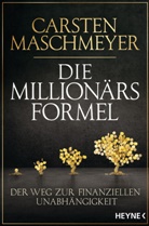 Carsten Maschmeyer - Die Millionärsformel