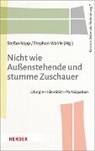 Stefan Kopp, Stefa Kopp (Professor), Stefan Kopp (Professor), Wahle, Wahle, Stephan Wahle - Nicht wie Außenstehende und stumme Zuschauer