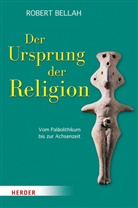 Robert N Bellah, Robert N. Bellah, Han Joas, Hans Joas - Der Ursprung der Religion