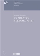 Wilhelm Pratscher - Kerygma Petri und Quadratus