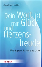 Joachim Koffler - Dein Wort ist mir Glück und Herzensfreude