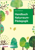 Anke Wolfram - Handbuch Naturraumpädagogik