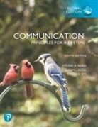 Beebe Beebe, Steven Beebe, Steven A. Beebe, Susan Beebe, Susan J. Beebe, Diana Ivy... - Communication: Principles for a Lifetime