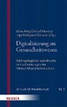 Alexis Fritz, Christo Mandry, Christof Mandry, Ingo Proft, Ingo Proft u a, Josef Schuster - Digitalisierung im Gesundheitswesen