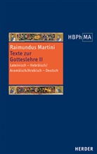Raimundus Martini, Görge K. Hasselhoff, Görg K Hasselhoff, Görge K Hasselhoff - Texte zur Gotteslehre II. Pugio fidei I-III, 7-11