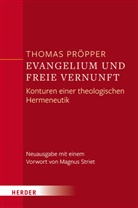 Thomas Pröpper - Evangelium und freie Vernunft