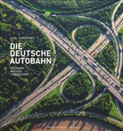 Karl Johaentges - Die Deutsche Autobahn