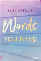 Josi Wismar - Words You Need