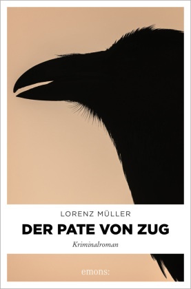 Lorenz Müller - Der Pate von Zug - Kriminalroman