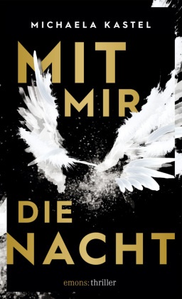 Michaela Kastel - Mit mir die Nacht - Thriller