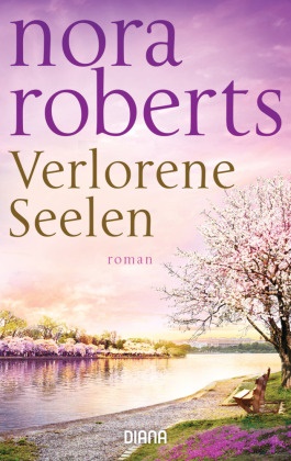 nora Roberts - Verlorene Seelen - Roman