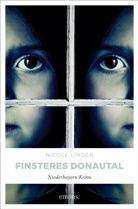 Nicole Lingen - Finsteres Donautal