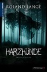Roland Lange - Harzhunde