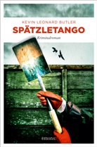 Kevin Leonard Butler - Spätzletango